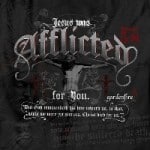 Afflicted for You