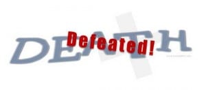 You Have Victory Over Death