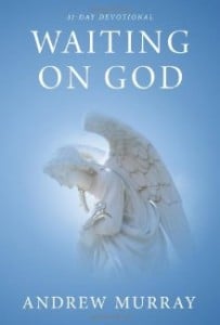 Waiting On God by Andrew Murray