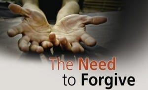 The Need To Forgive