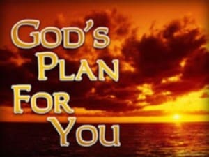 Know More About God's Plan For You